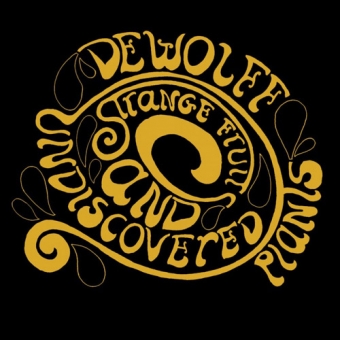 DeWolff "Strange Fruits And Undiscovered Plants" CD 