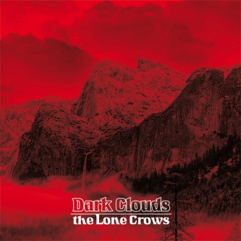 The Lone Crows "Dark Clouds" Col-LP 