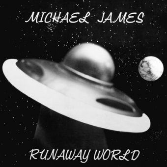 Michael James "Runaway World" CD 