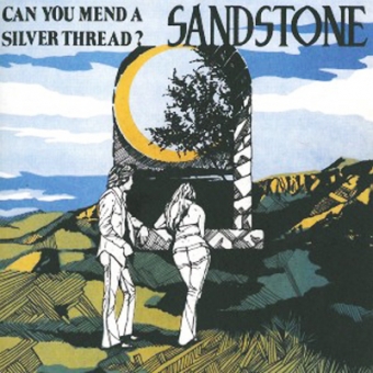 Sandstone "Can You Mend A Silver Thread?" LP 